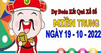 Dự đoán XSMT ngày 19/10/2022 - Thống kê KQXS miền Trung thứ 4