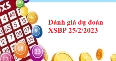 Đánh giá dự đoán kết quả XSBP 25/2/2023