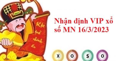 Nhận định VIP xổ số MN 16/3/2023